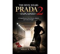 THE DEVIL WEARS PRADA 2 EXPLAINED: A Comprehensive Movie Review, Analysis, and Cultural Insight