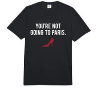 The Devil Wears Prada You'Re Not Going To Paris Comfort Colors Adult Heavyweight T-Shirt