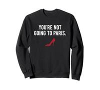 The Devil Wears Prada You'Re Not Going To Paris Sudadera