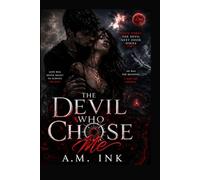 The Devil Who Chose Me: Book 3 (The Devil Next Door Series)