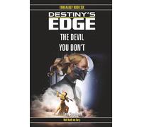 The Devil You Don't (Destiny's Edge)