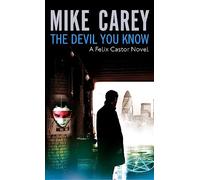 The Devil You Know: A Felix Castor Novel, vol 1
