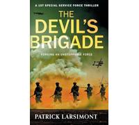 The Devil's Brigade: The first in a BRAND NEW, unmissable wartime thriller series for 2026 about elite commandos, impossible missions and brotherhood
