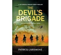 The Devil's Brigade: The first in a BRAND NEW, unmissable wartime thriller series for 2026 about elite commandos, impossible missions and brotherhood