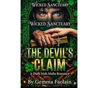 The Devil's Claim: A Dark Irish Mafia Romance (Wicked Sanctuary)