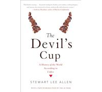 The Devil's Cup: A History of the World According to Coffee: A History of the World According to Coffee [Idioma Inglés]