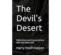 The Devil's Desert: Reflections and Conversations with the Fallen One (The Luciphon Series)