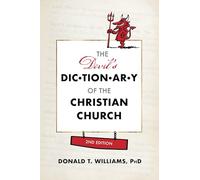 The Devil's Dictionary of the Christian Church 2nd Edition