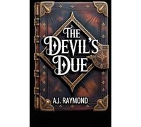 The Devil's Due: A dark academy paranormal reverse harem romance: 1 (The Devil's Grimoire)