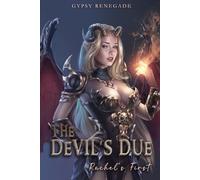 The Devil's Due: Rachel's First