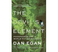 The Devil's Element: Phosphorus and a World Out of Balance