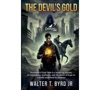 The Devils Gold: Horseman Final Debt