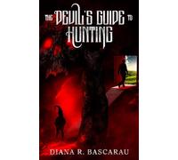 The Devil's Guide to Hunting (The After Life Duology)