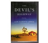 The Devil's Highway: A True Story