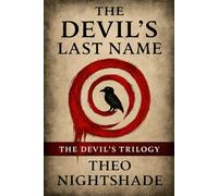THE DEVIL'S LAST NAME (THE DEVIL'S TRILOGY)
