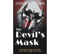 The Devil's Mask: Jack Branham Mystery: A Dark British Village Crime Thriller