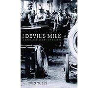 [The Devil's Milk: A Social History of Rubber] (By: John Tully) [published: March, 2011]