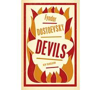 The Devils: Fyodor Dostoevsky