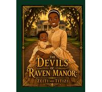 The Devils of Raven Manor: Zeiti and Titizi