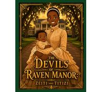 The Devils of Raven Manor: Zeiti and Titizi