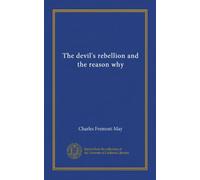 The devil's rebellion and the reason why