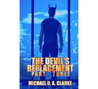 The Devil's Replacement: Part Three (The Devil's Replacement Trilogy)