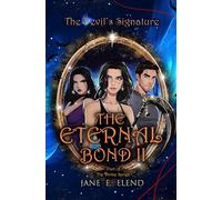 The Devil's Signature: The Eternal Bond Part II: Celestial Edition (The Devil's Signature: Celestial Edition)