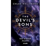 The Devil's Sons 4: Roman | Nie wieder allein | Runen, Riten, Rache: Alte Wikingersymbolik trifft moderne Biker-Kultur | Band 4