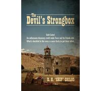 The Devil's Strongbox: Gold Coins! An unforeseen discovery could make Trace and his friends rich. What's shackled to the coins is more likely to get them killed.