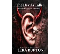 The Devil's Talk: Silencing the Lies That Sound Like You