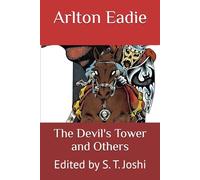 The Devil's Tower and Others: Edited by S. T. Joshi