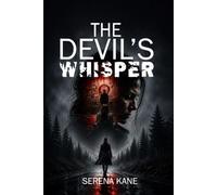 The Devil's Whisper: A Tessa Rourke Thriller: The Former FBI Profiler Who Must Decode a Serial Killer Recreating Homes Before He Kills Again (The ... FBI Profiler Who Must Hunt a Serial Killer)