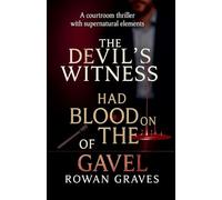 The Devil's Witness Had Blood on the of Gavel