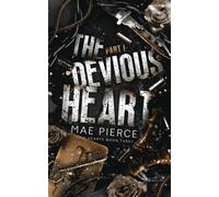 The Devious Heart: Part One (Toxic Hearts)