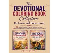 The Devotional Coloring Book Collection for Pet Lovers and Horse Lovers: 60 Animal-Inspired Pages of Relaxing Art and 20 Heartfelt Bible-Based Reflections to Encourage Your Soul