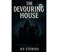 The Devouring House (The Curse world)