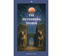 The Devouring Storm: A Cosmic Horror Novel of the Bronze Age Collapse