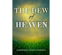 The Dew of Heaven