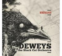 Deweys, the & the Black Cat Orchestra - Windwalker [Vinilo]