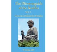 The Dhammapada of the Buddha, Volume 3 (Dhammapada Collection)