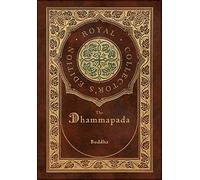 The Dhammapada (Royal Collector’s Edition) (Case Laminate Hardcover with Jacket)