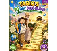 The Dhul-Hijjah Manga Quest: Story & Activity Book: A Bilingual Arabic-English Islamic Workbook for Kids: 10 Days of Missions, Mazes, Tracing, and Daily Sunnah Trackers