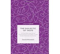 The Dialectic of Taste
