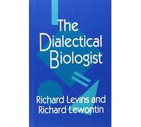 The Dialectical Biologist