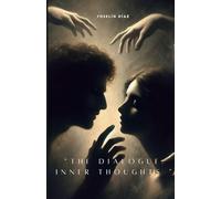The Dialogue: Inner Thoughts