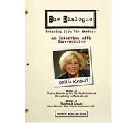 The Dialogue: Learning From the Masters: An Interview With Screenwriter Callie Khouri [USA] [DVD]