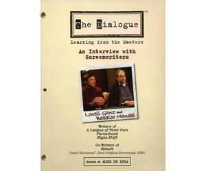 The Dialogue: Learning From the Masters: An Interview With Screenwriters Lowell Ganz and Babaloo Mandel [USA] [DVD]