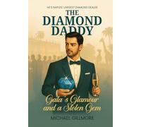 The Diamond Daddy: Gala’s Glamour and a Stolen Gem