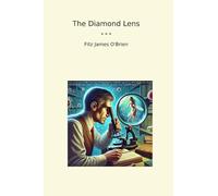 The Diamond Lens (Classic Books)