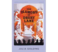 The Diamond of Drury Lane: A Waterstones Children's Book Prize Winning Historical Fiction Mystery (HarperCollins Children’s Classics)